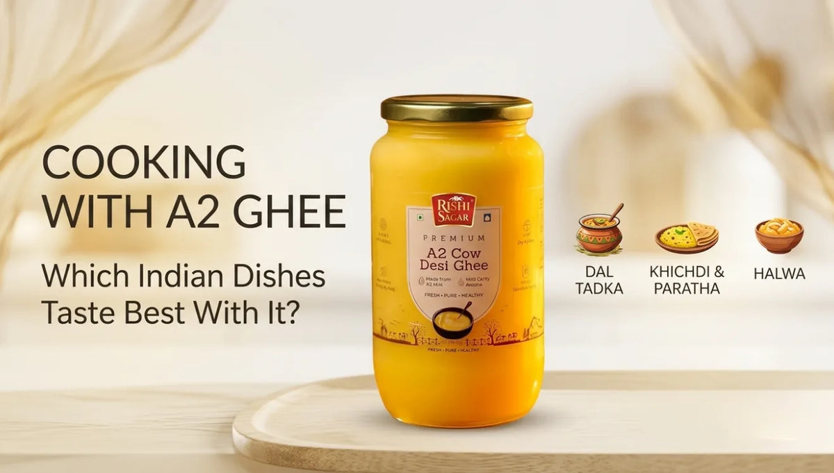 Cooking With A2 Ghee